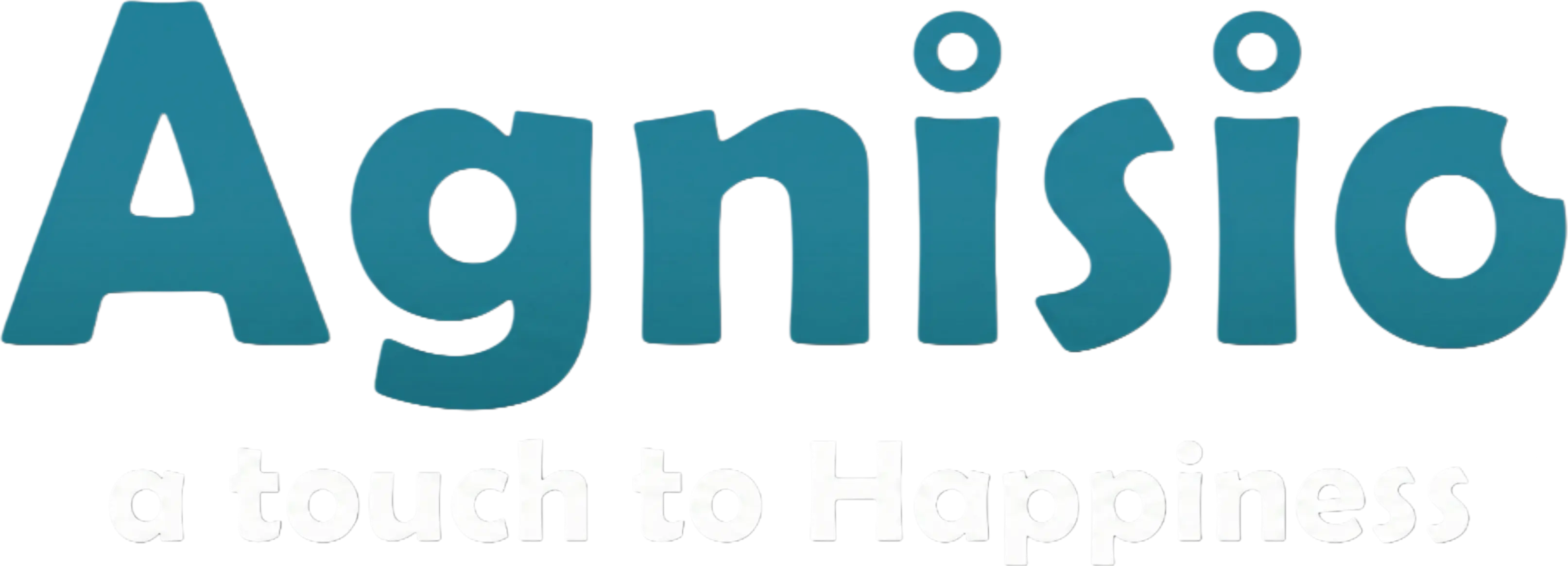 Agnisio - a touch to Happiness